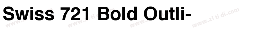 Swiss 721 Bold Outli字体转换 Swiss 721 Bold Outli字体转换